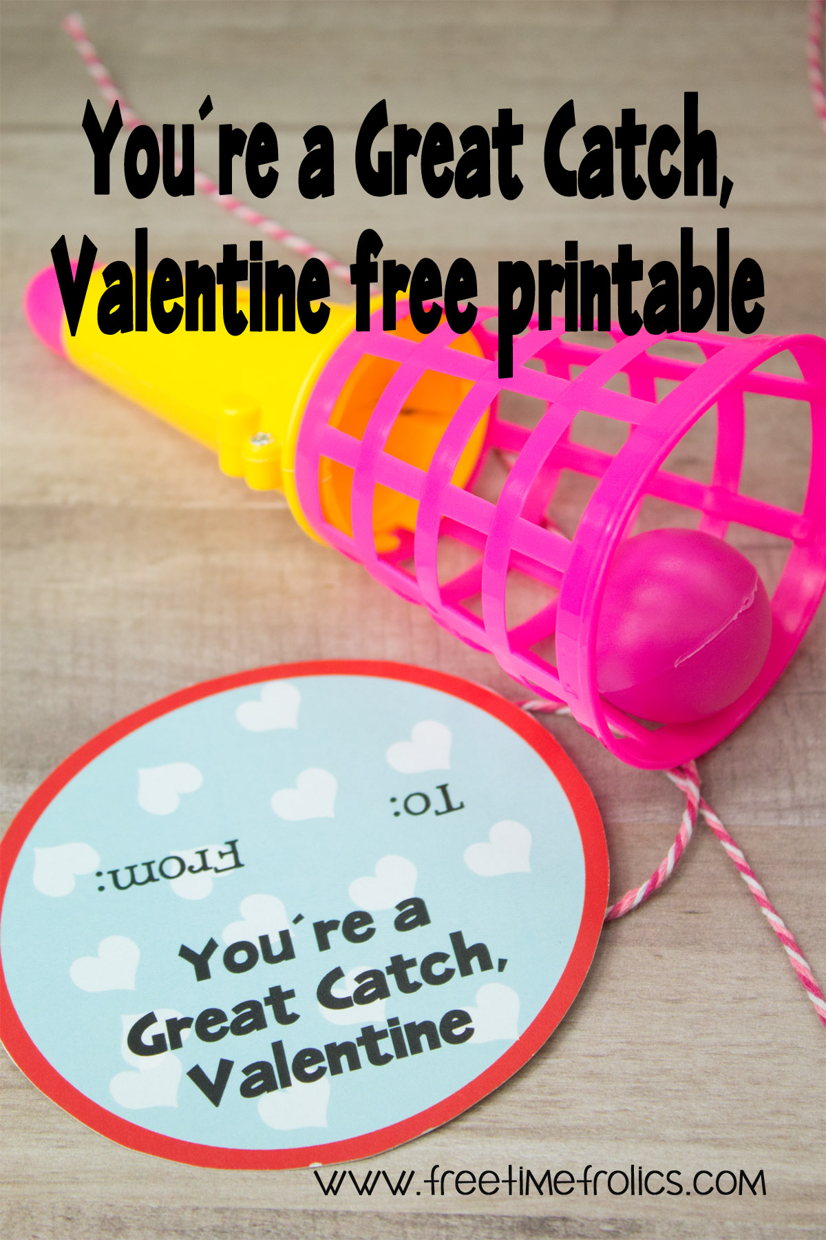 classroom valentine for kids, You're a Great Catch, Valentine