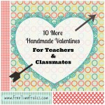 Valentines Teacher & Classmate idea