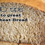 10 tips for Perfect Wheat Bread