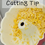Corn Cutting Tips