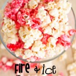 Fire and Ice Popcorn Recipe