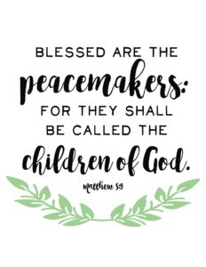 Blessed are the Peacemakers family motto @freetimefrolics.com