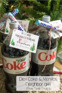 Christmas Neighbor Gift idea Diet Coke and Mentos with free printable tag- You"Geyeser" amazing Have a blast this holiday www.freetimefrolics.com